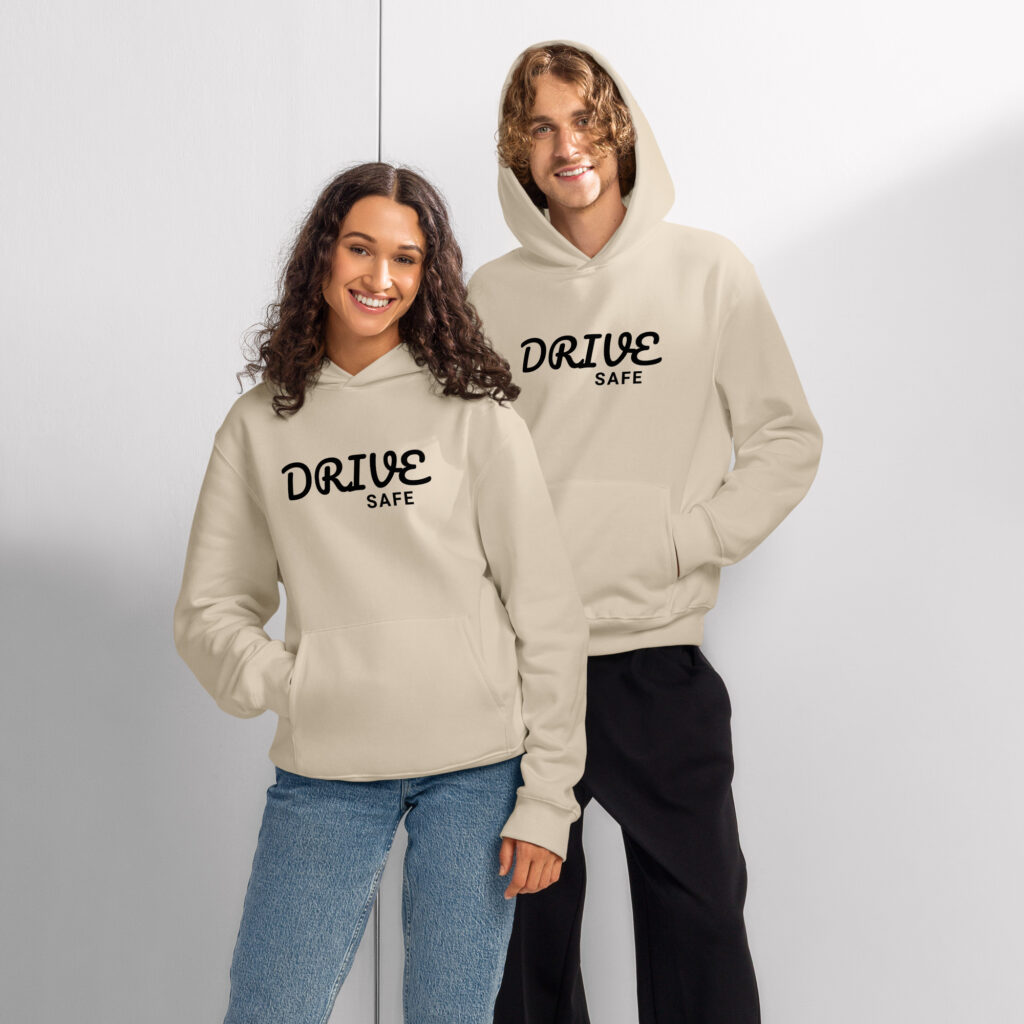 drive safe hoodie – road safety awareness hoodie for drivers & car lovers drive safe hoodie – road safety awareness hoodie for drivers & car lovers